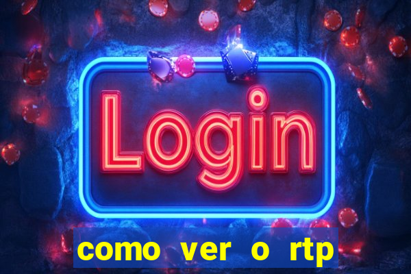 como ver o rtp dos slots